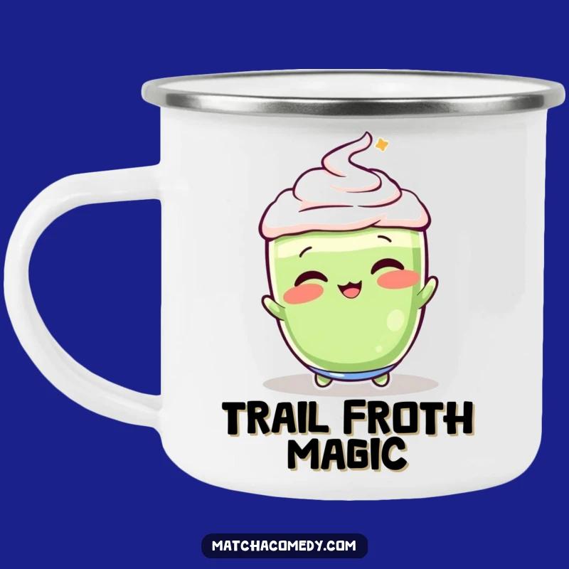 Funny Matcha Latte Whisking Camping Mug: Adventure & Amusement!