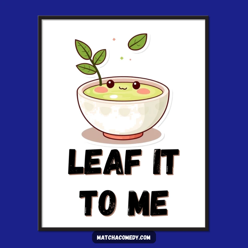 Funny Kawaii Matcha Bowl Digital Art - Amused Character Print, Gift Idea