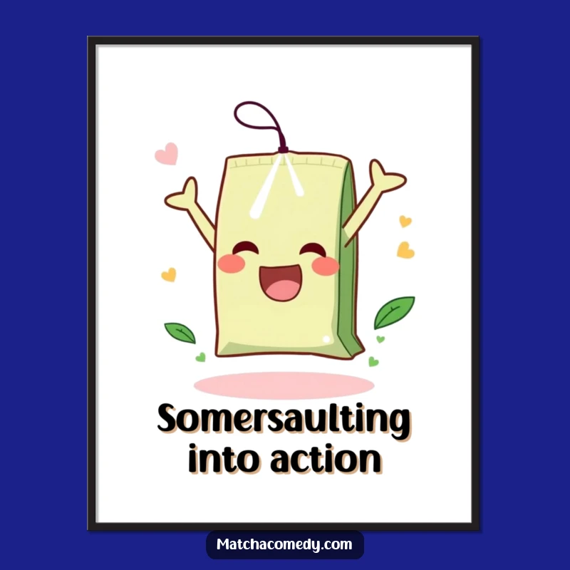 Funny Matcha Tea Bag Digital Art: Instant Joyful Somersault for Your Walls
