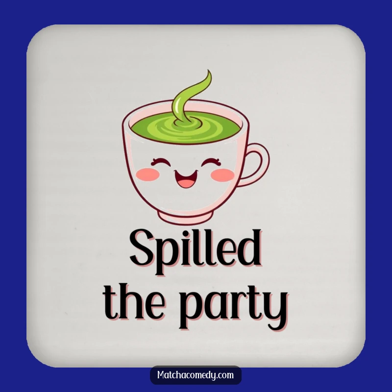 Funny Matcha Coaster: Laughing Kawaii Tea Cup Spilling Green Protector
