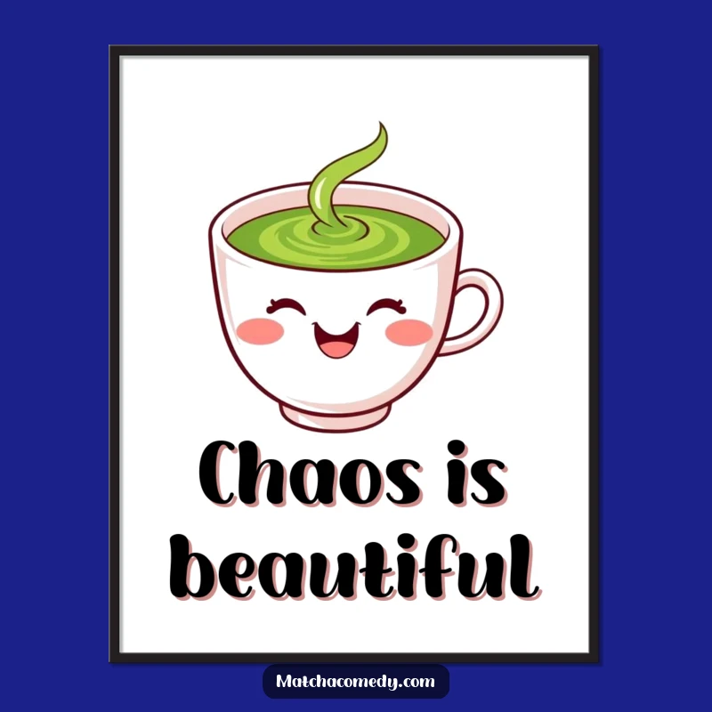 Funny Matcha Poster: Laughing Kawaii Tea Cup Spilling Green Wall Art