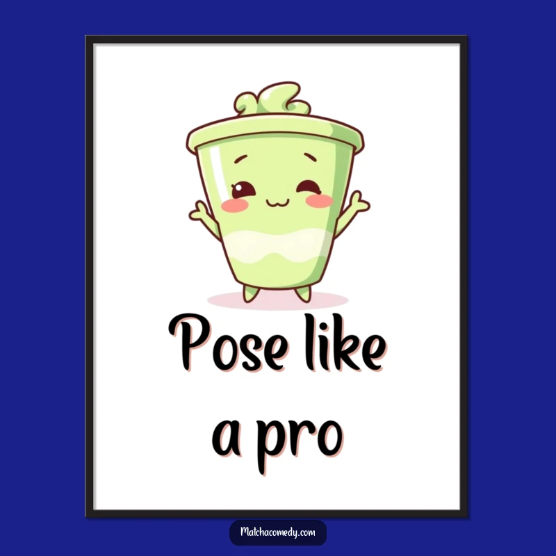 Funny Silly Matcha Poster, Humorous Art for Playful Spaces