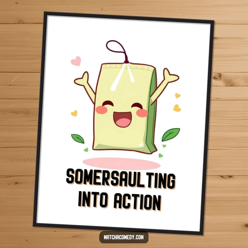 Funny poster with a dynamic depiction of a matcha tea bag performing a joyful somersault, adding a lively feel.