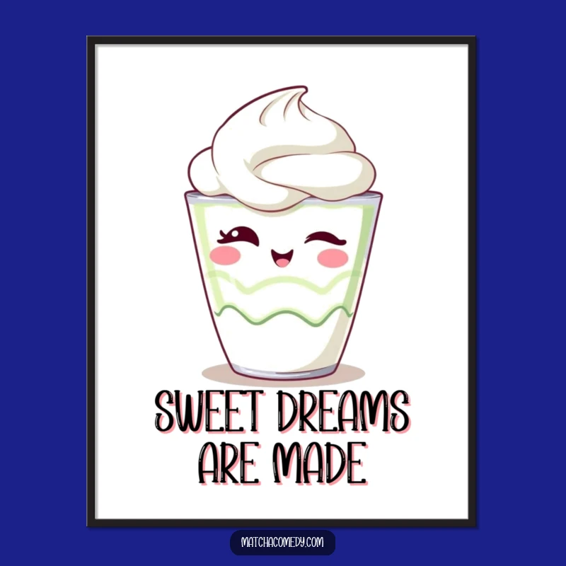Funny Kawaii Matcha Parfait Poster - Sweet Wall Art for Playful Spaces