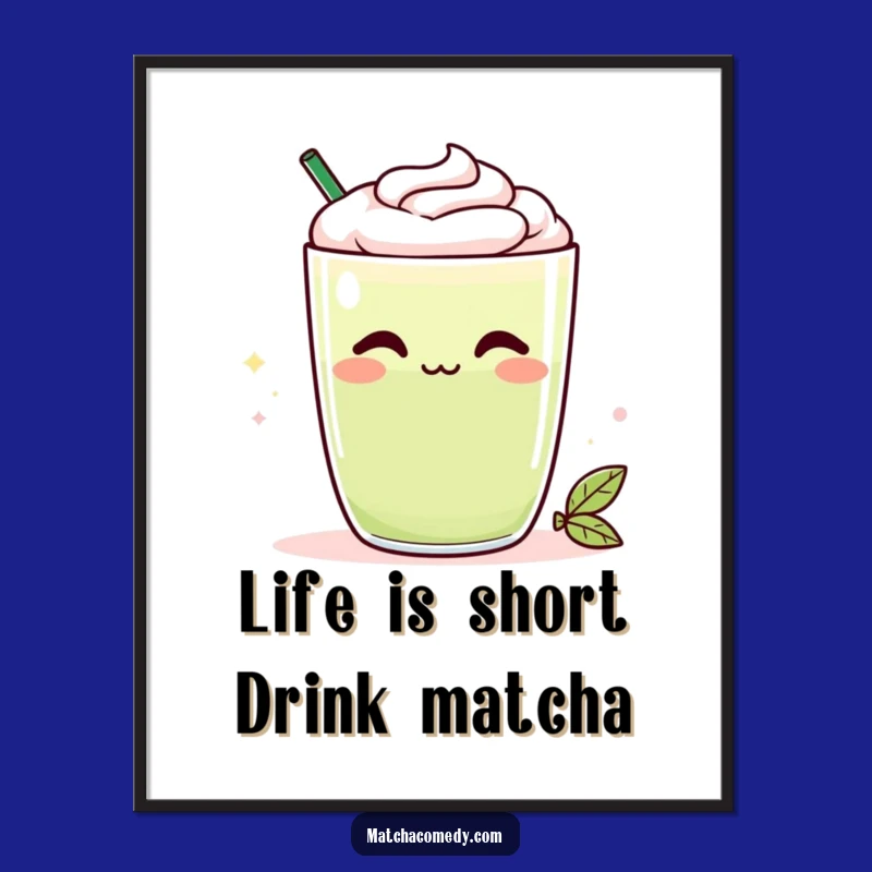 Funny Free Printable Wall Art: Cheeky Kawaii Matcha Latte - Quirky Home Decor Download