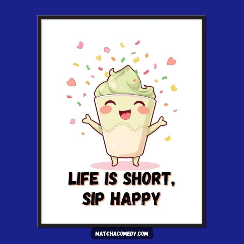 Free Printable Wall Art: Matcha Cup Joy Confetti Funny Downloadable Gift