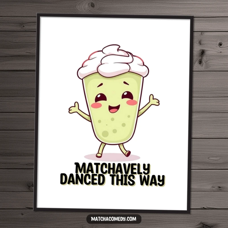 Funny free printable wall art of a matcha latte character joyfully doing a silly dance with bubbly motion, full of life.