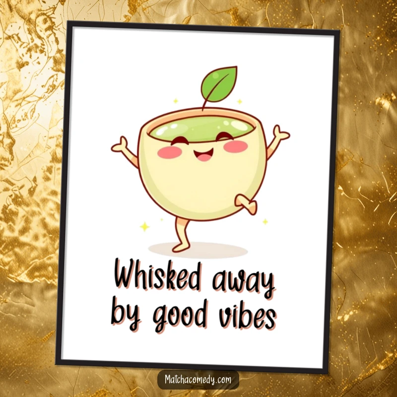 Funny Free Printable Wall Art: A smiling matcha bowl with tiny legs executing a dynamic celebratory kick.