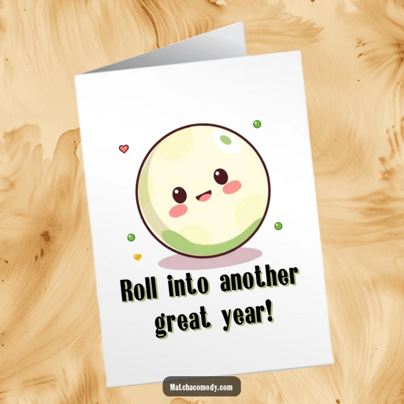 Funny Free Printable Birthday Card: Kawaii matcha ball rolling gleefully, spreading joy and laughter.