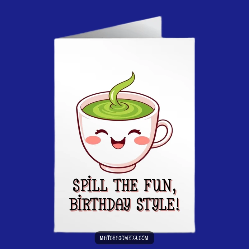 Free Printable Birthday Card: Laughing Matcha Cup, Hilarious Spilling Design Gift