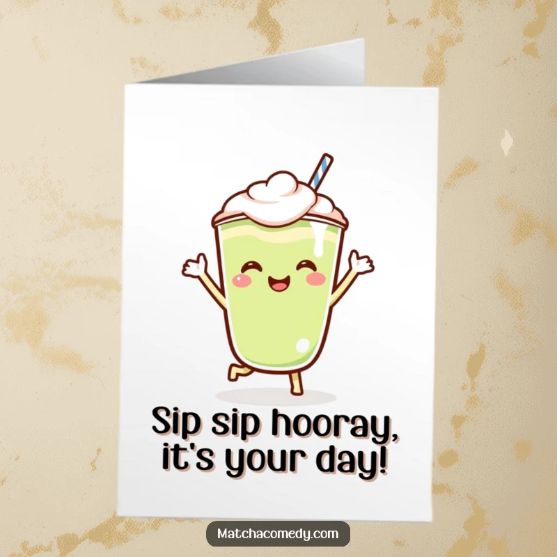 Funny Free Printable Birthday Card: Kawaii matcha latte character doing a joyous jig, spreading cheer and birthday wishes.