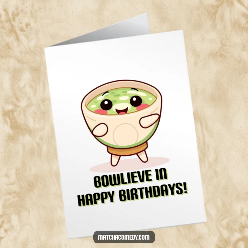 Funny Free Printable Birthday Card: A smiling matcha bowl doing a joyful jig, ready to party.