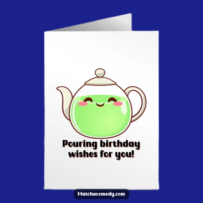 Free Printable Teapot Birthday Card: Funny Pouring DIY Downloadable Gift