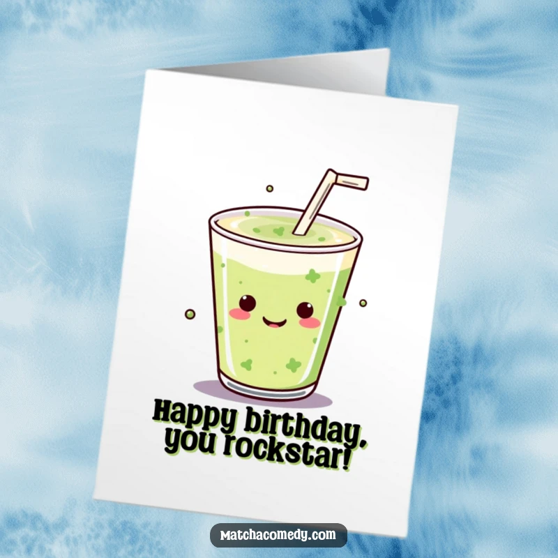 Funny Free Printable Birthday Card: Kawaii matcha drink with straw dramatically mic-dropping, leaving an impression.