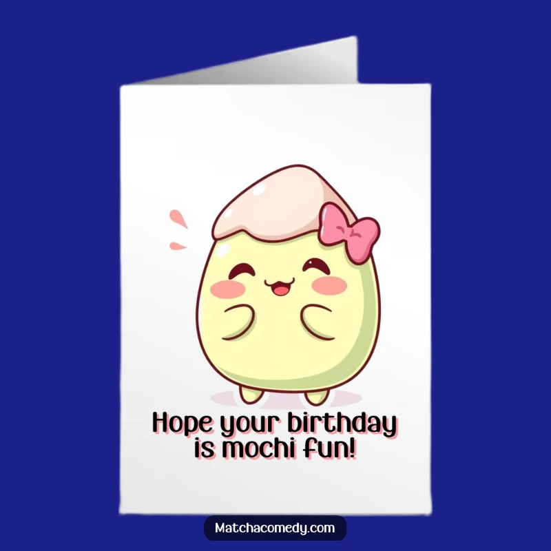 Free Printable Birthday Card: Silly Kawaii Matcha Mochi Pose Fun