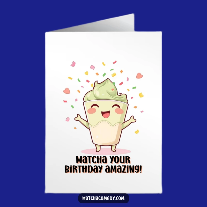 Free Printable Birthday Card: Matcha Cup Joy Confetti Funny Downloadable Gift