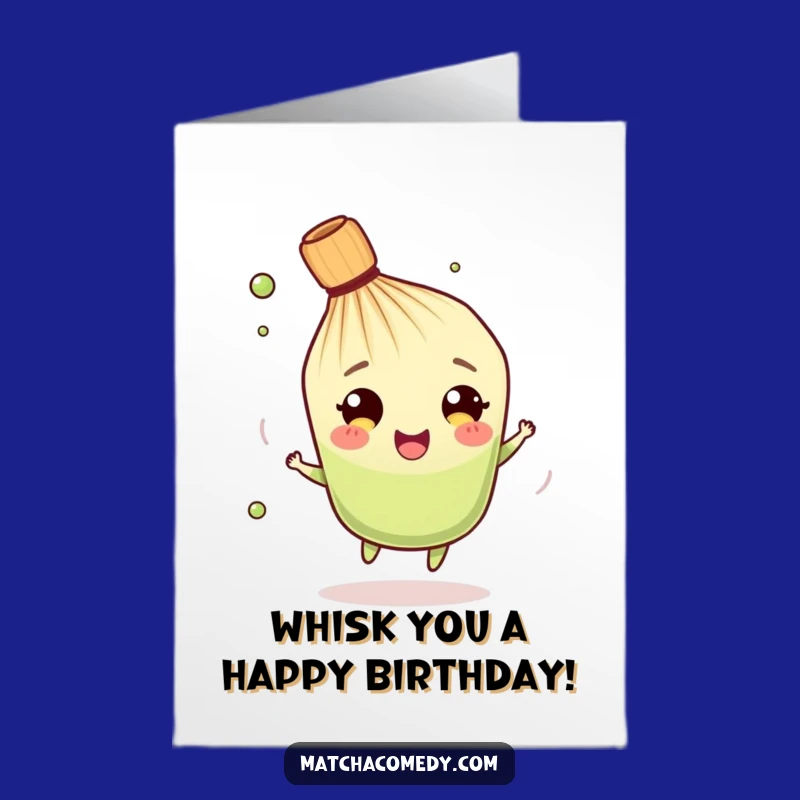 Free Printable Matcha Whisk Birthday Card: Funny Whisk Twirling Downloadable Gift