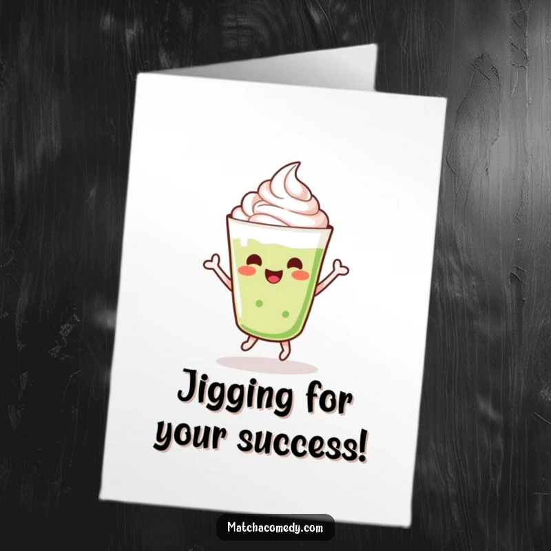 Funny Free Printable Congrats Card: Adorable kawaii matcha latte with whipped cream, doing a cheerful dance.