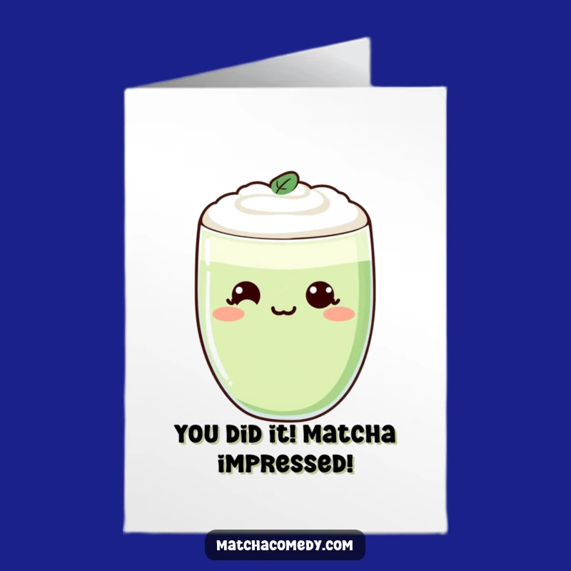 Free Printable Congratulations Card: Smirking Kawaii Matcha, Perfect DIY Gift!