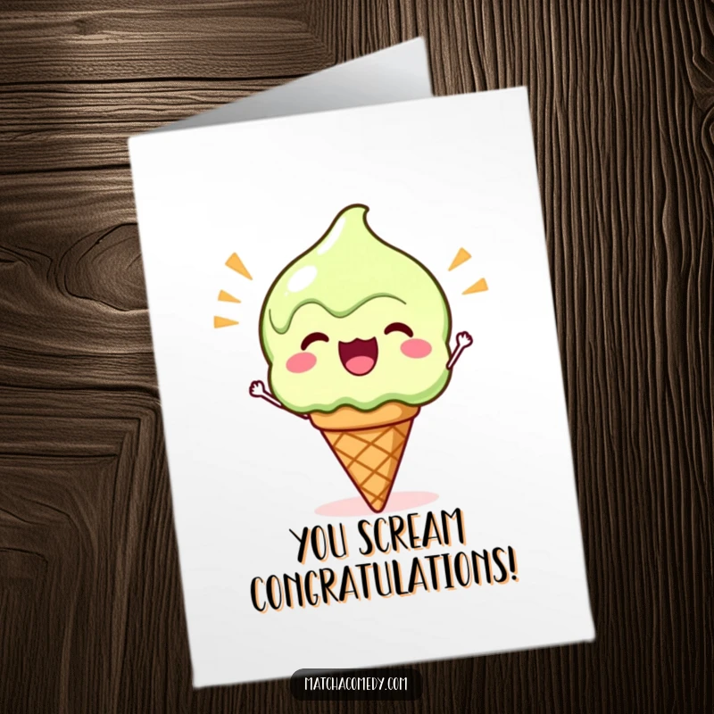 Funny Free Printable Congratulations Card: A Kawaii matcha ice cream cone enthusiastically cheering, celebrating a sweet achievement.
