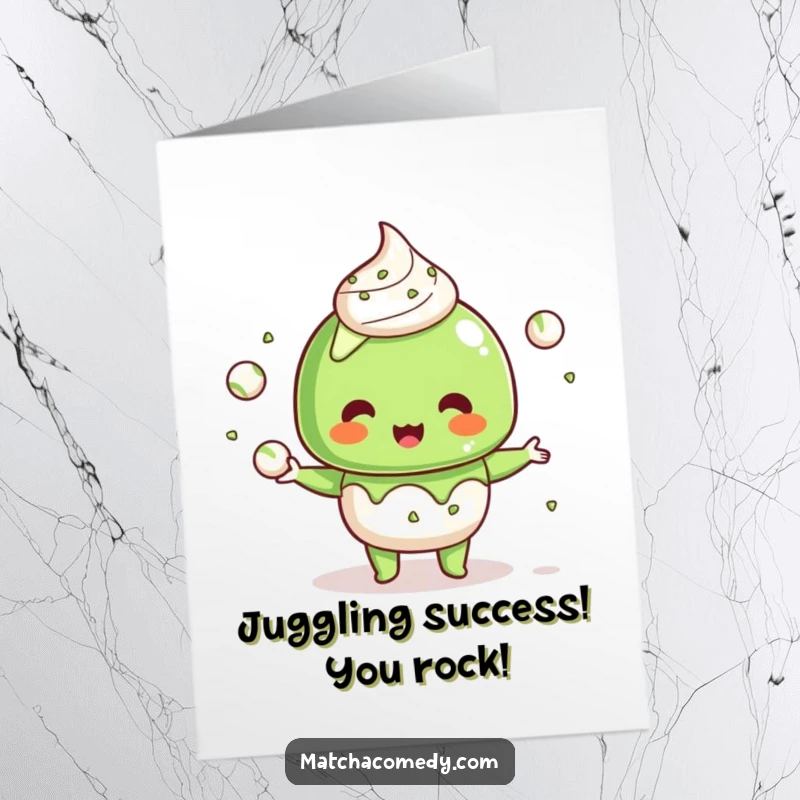 Funny Free Printable Congratulations Card featuring a Kawaii matcha dessert character skillfully juggling tiny matcha balls.