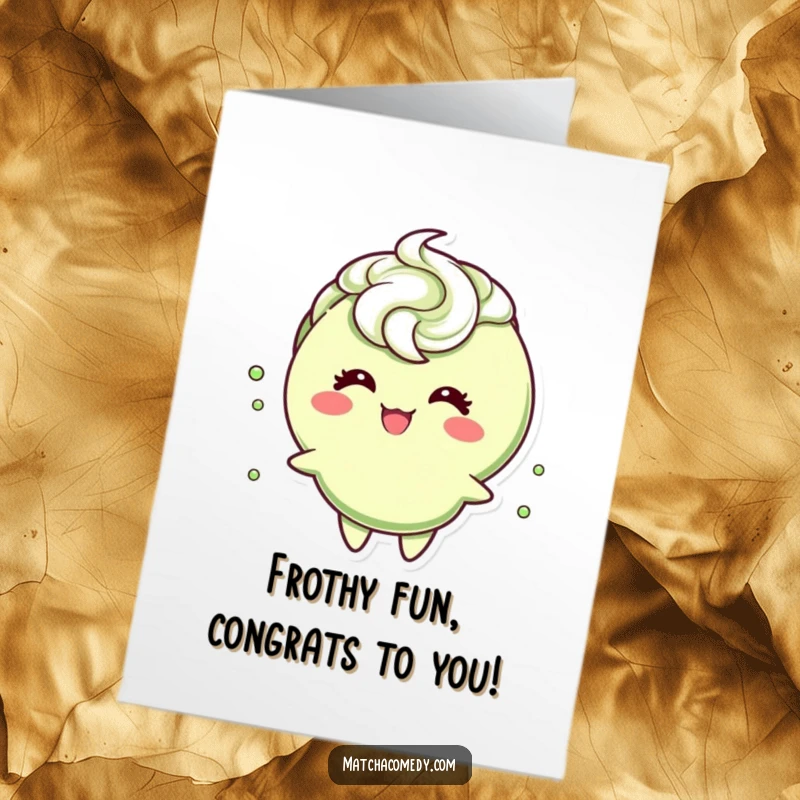 Funny Free Printable Congrats Card: A matcha character with a swirling frothy top, giggling uncontrollably with pure delight.