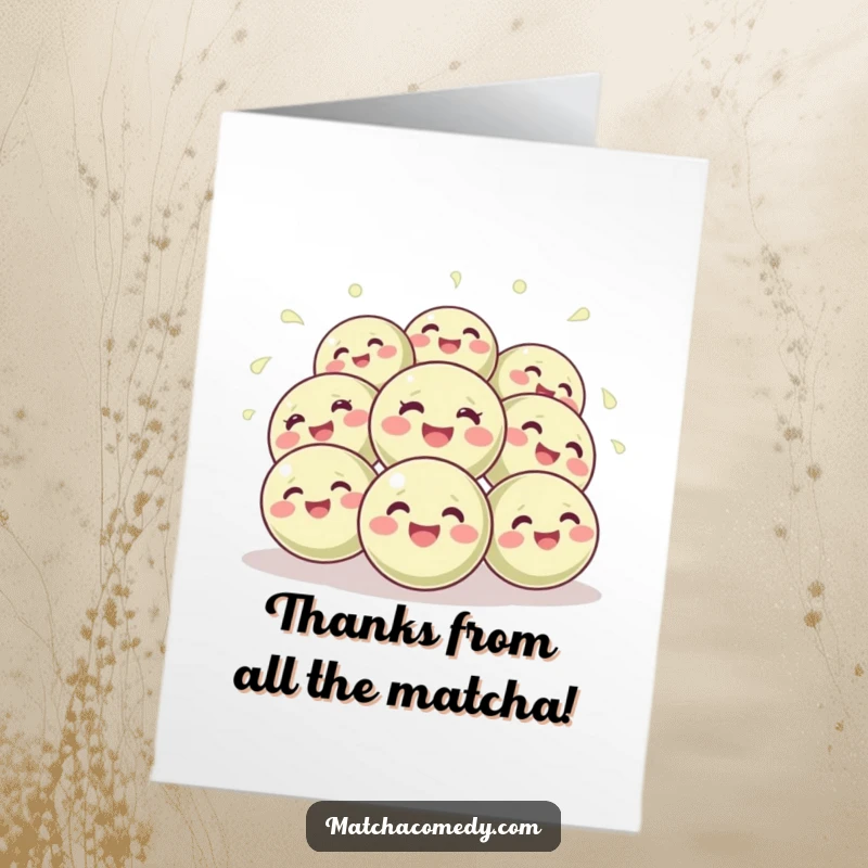 Funny Free Printable Thank You Card: Giggling matcha balls bouncing with gratitude, offering a lighthearted way to say thanks.