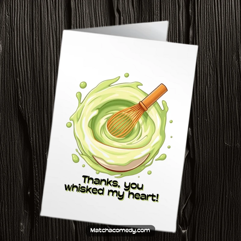 Funny Free Printable Thank You Card: A matcha whisk artfully stirring a vortex of joy, perfect for showing thanks.