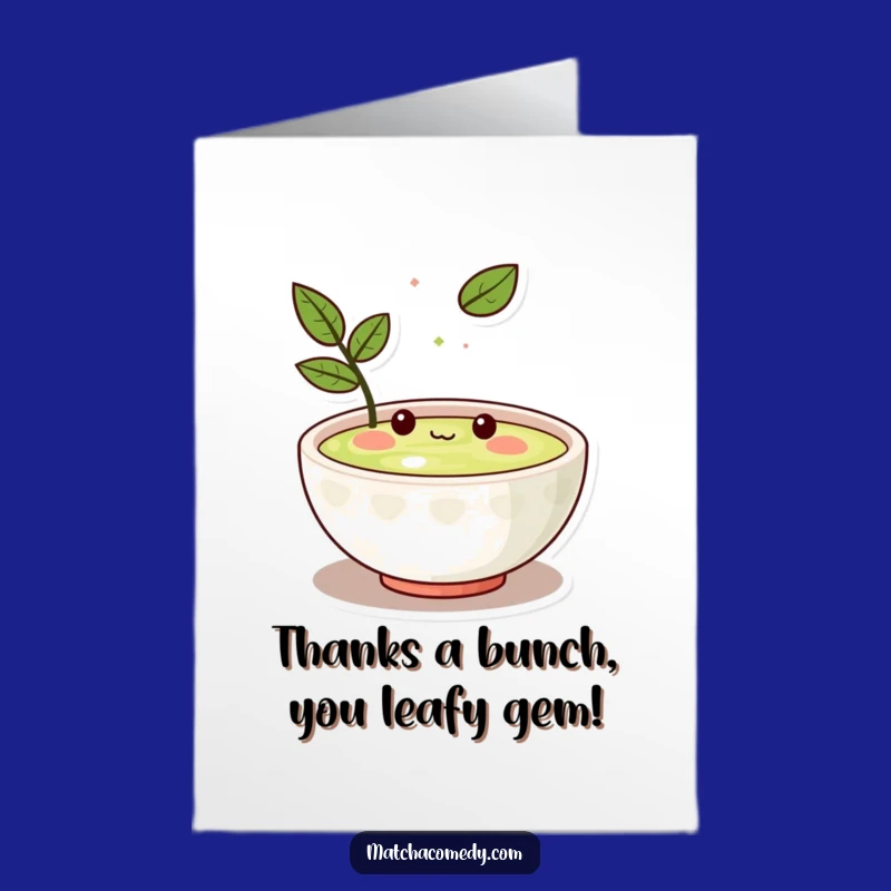 Thank You Free Printable Card: Kawaii Matcha Bowl Leaf Gratitude