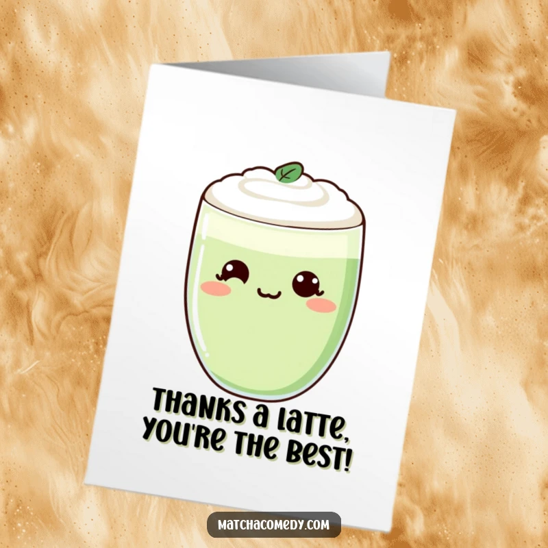 Funny Free Printable Thank You Card featuring a Kawaii matcha latte with a cheeky smirk, expressing gratitude humorously.