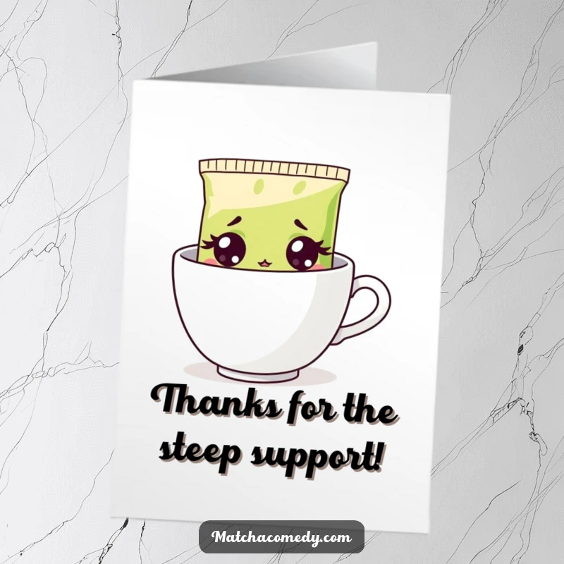 Funny Free Printable Thank You Card: Wide-eyed, surprised matcha tea bag emerging from a hot steaming cup.