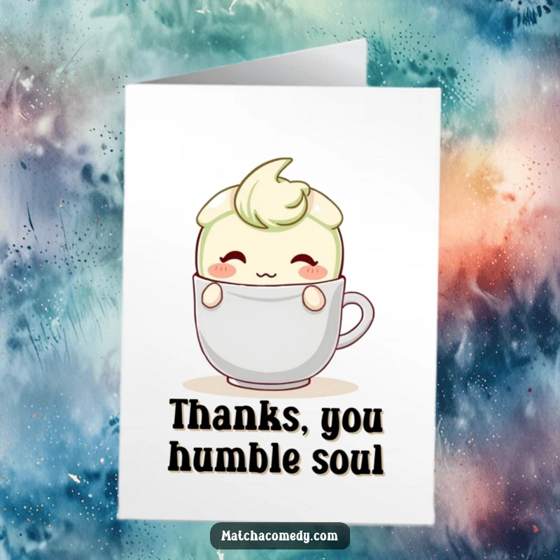 Funny free printable thank you card with a shy matcha latte character hiding behind a teabag, offering a gentle smile.