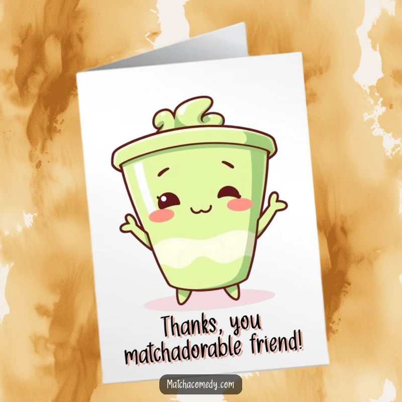 Funny Free Printable Thank You Card with a matcha cup character performing a comical, silly pose, a perfect humorous DIY gift.