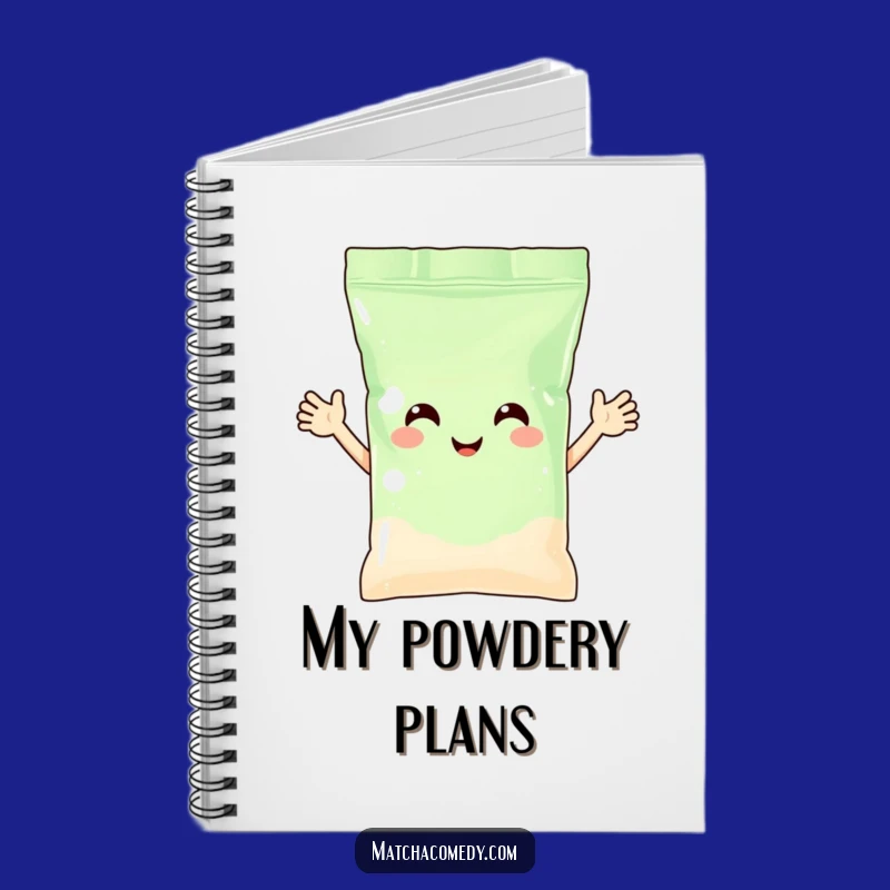 Funny Matcha Powder Bag Notebook: Jot Down Happy Thoughts!