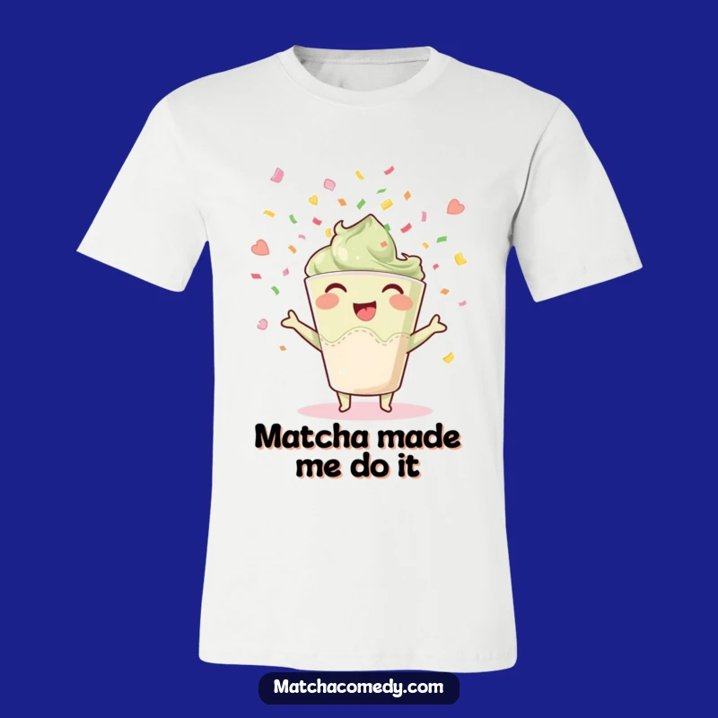 Funny Joyful Matcha T-Shirt, Wear Your Festive Spirit